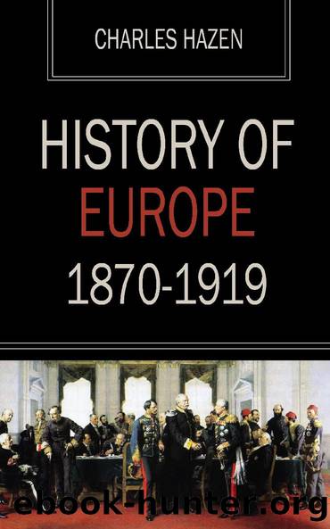 History of Europe 1870-1919 by Charles Hazen