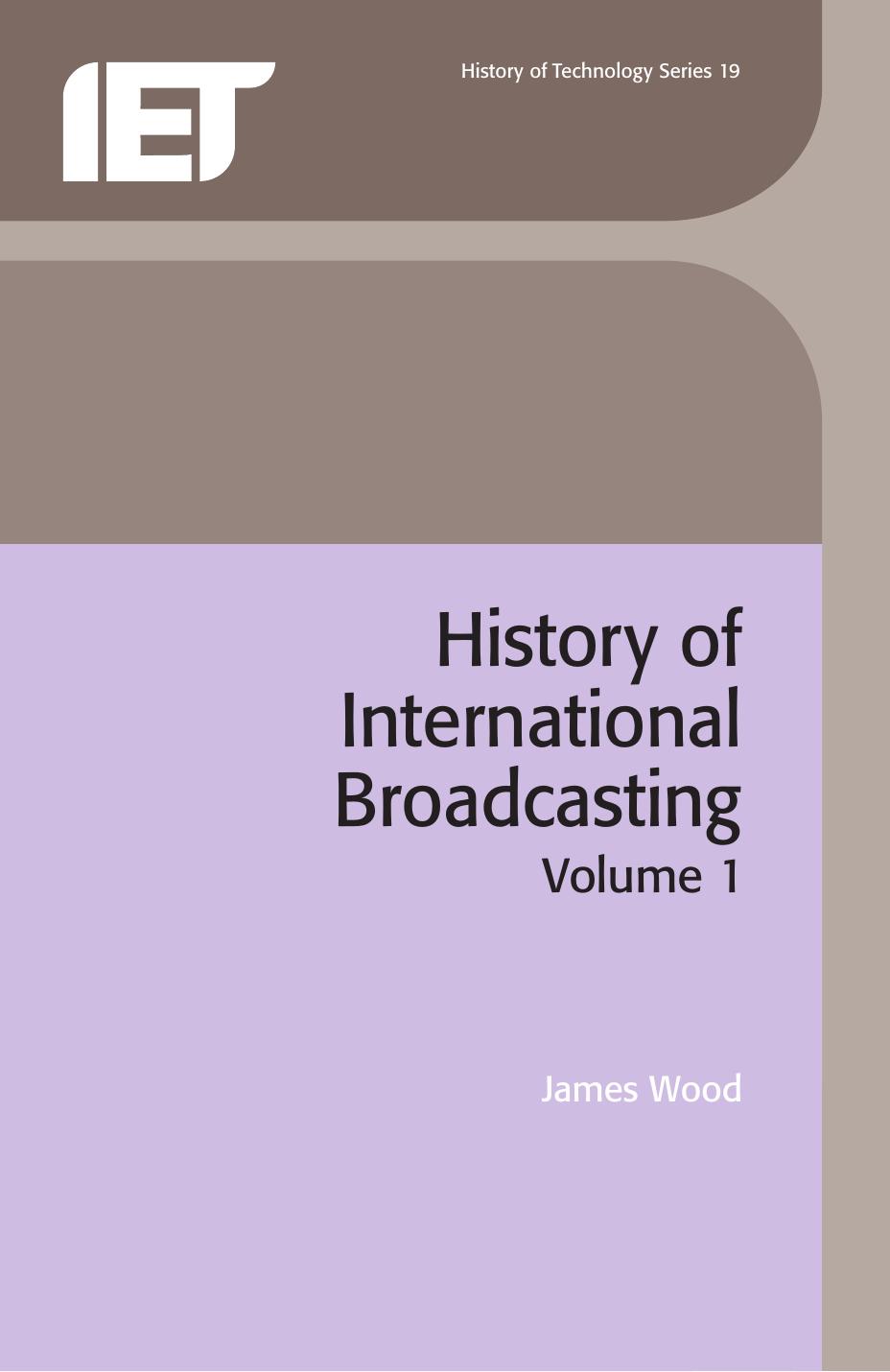 History of International Broadcasting by James Wood
