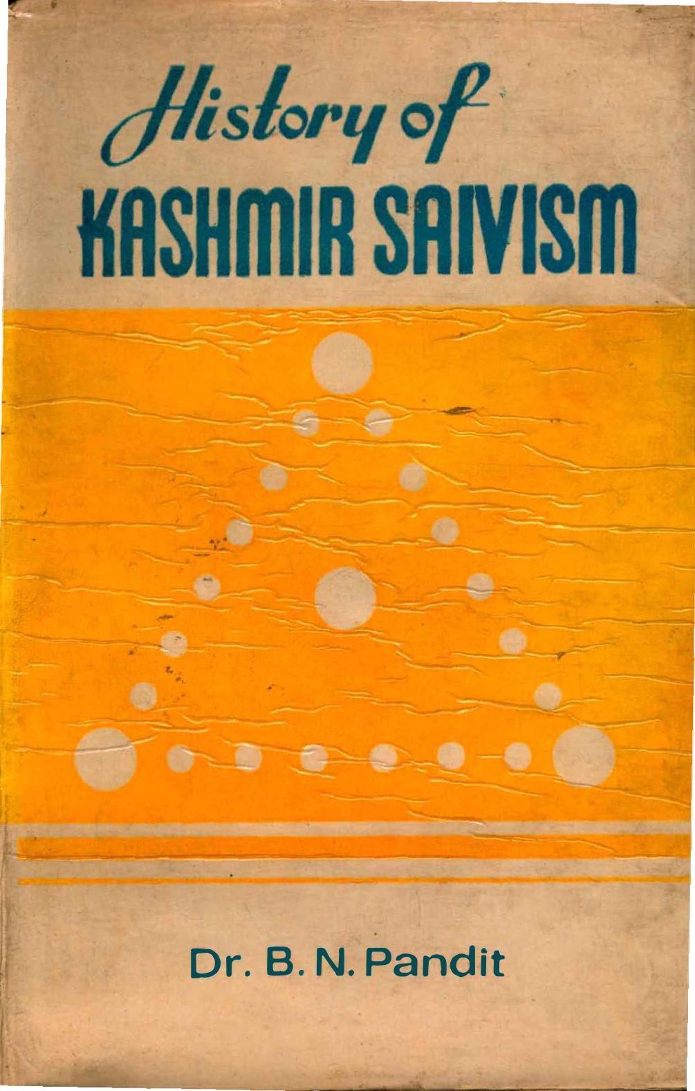 History of Kashmir Saivism by B.N. Pandit