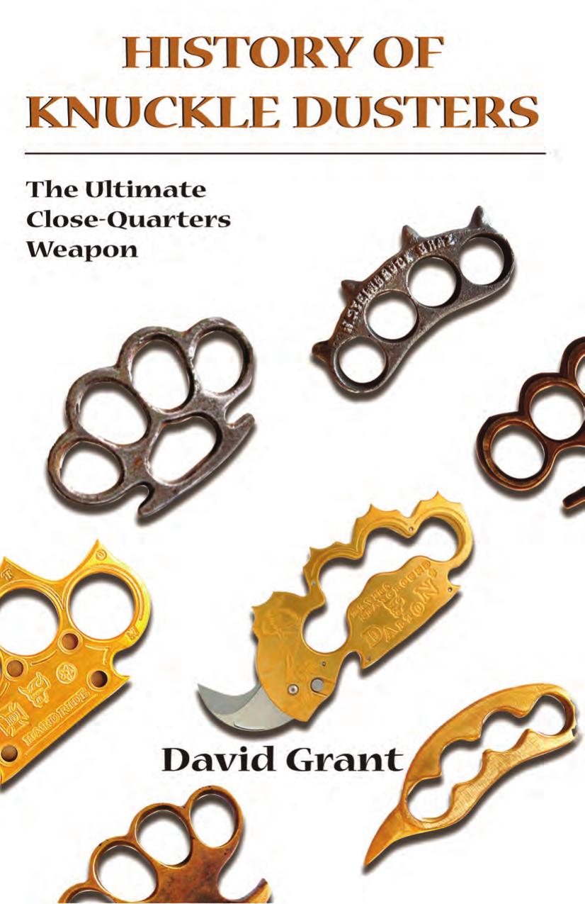 History of Knuckle Dusters: The Ultimate Close-Quarters Weapon by David Grant