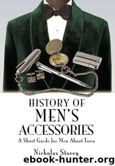 History of Men's Accessories by Nicholas Storey