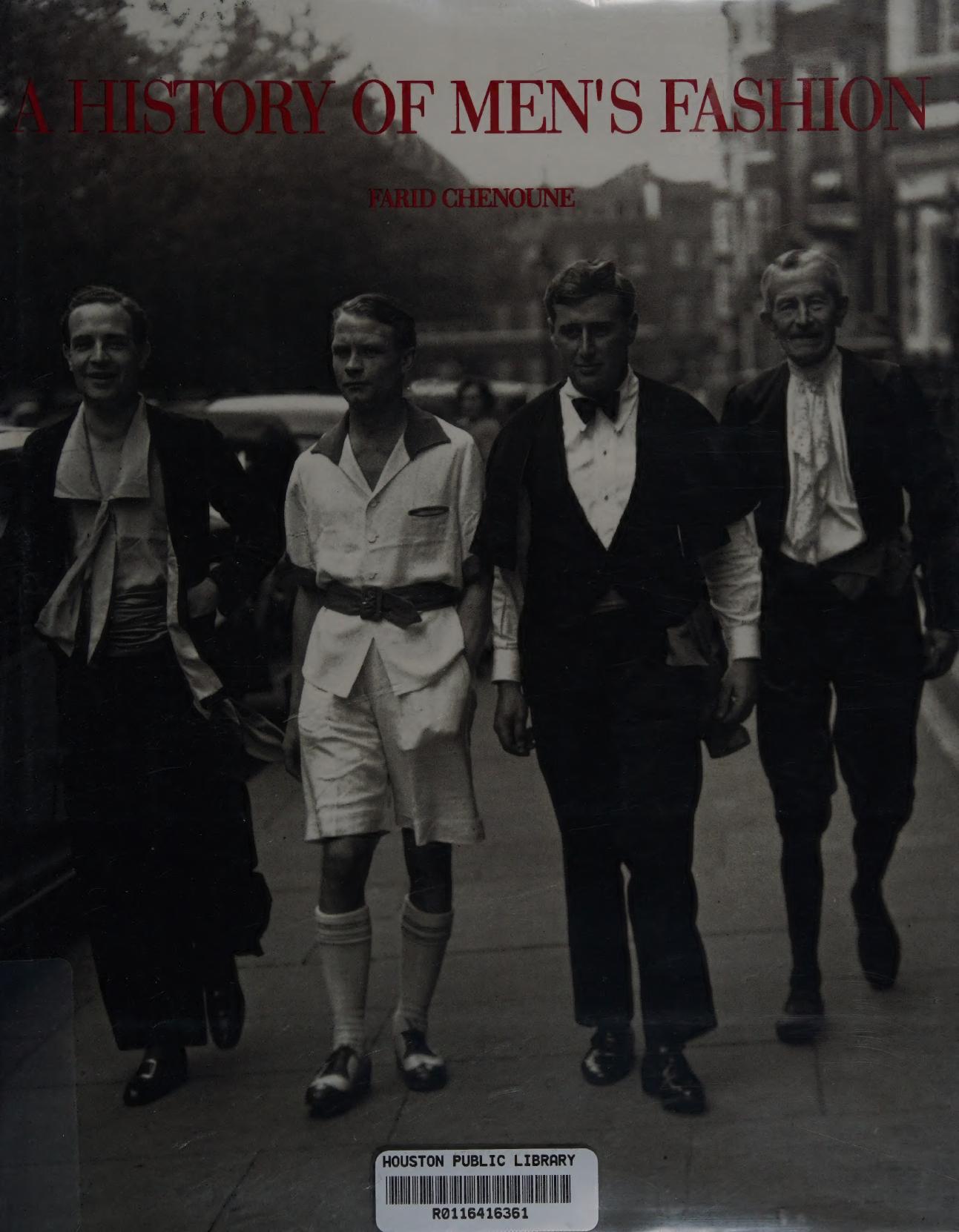 History of Men's Fashion by Farid Chenoune