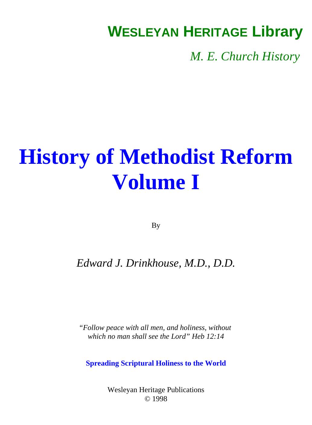 History of Methodist Reform. Vol. 1 by Drinkhouse Edward J