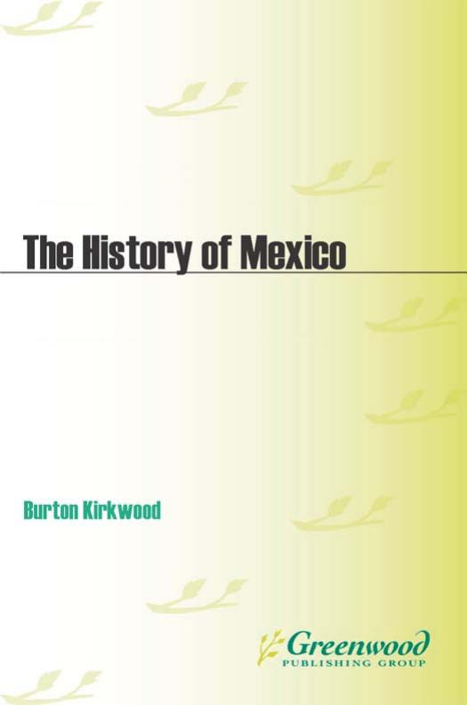 History of Mexico by Kirkwood Burton