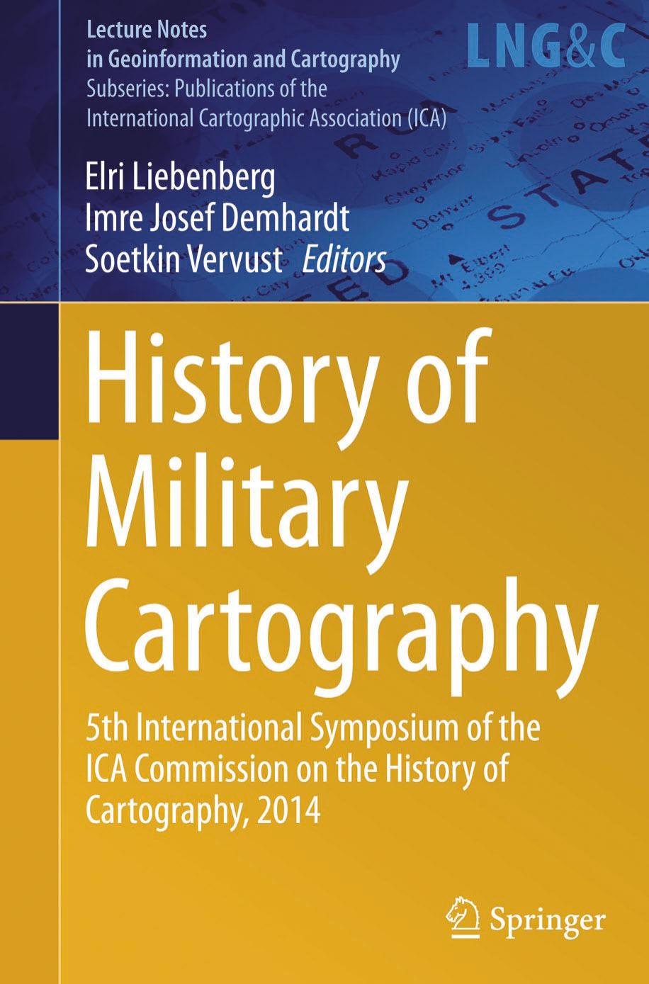 History of Military Cartography 5th International Symposium of the ICA Commission on the History of Cartography by Unknown