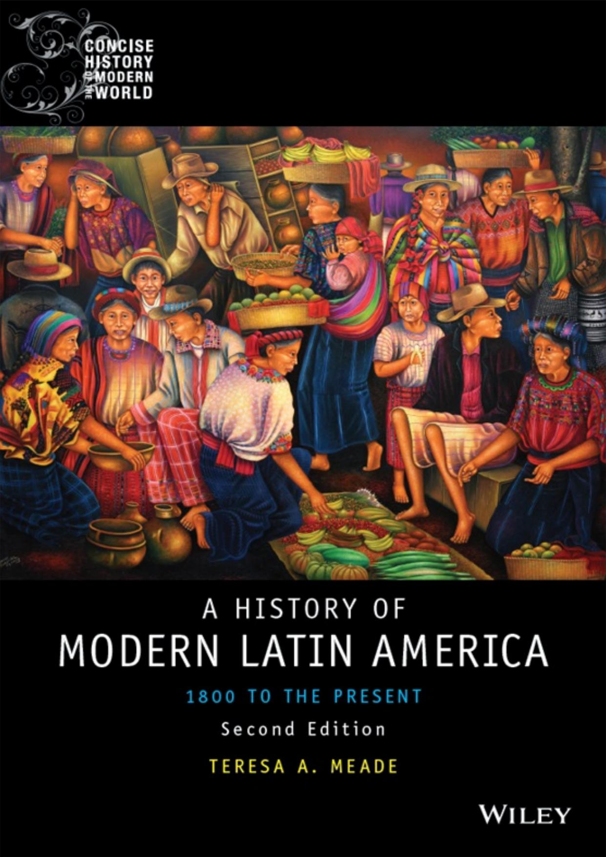 History of Modern Latin America: 1800 to the Present (repost) by Unknow