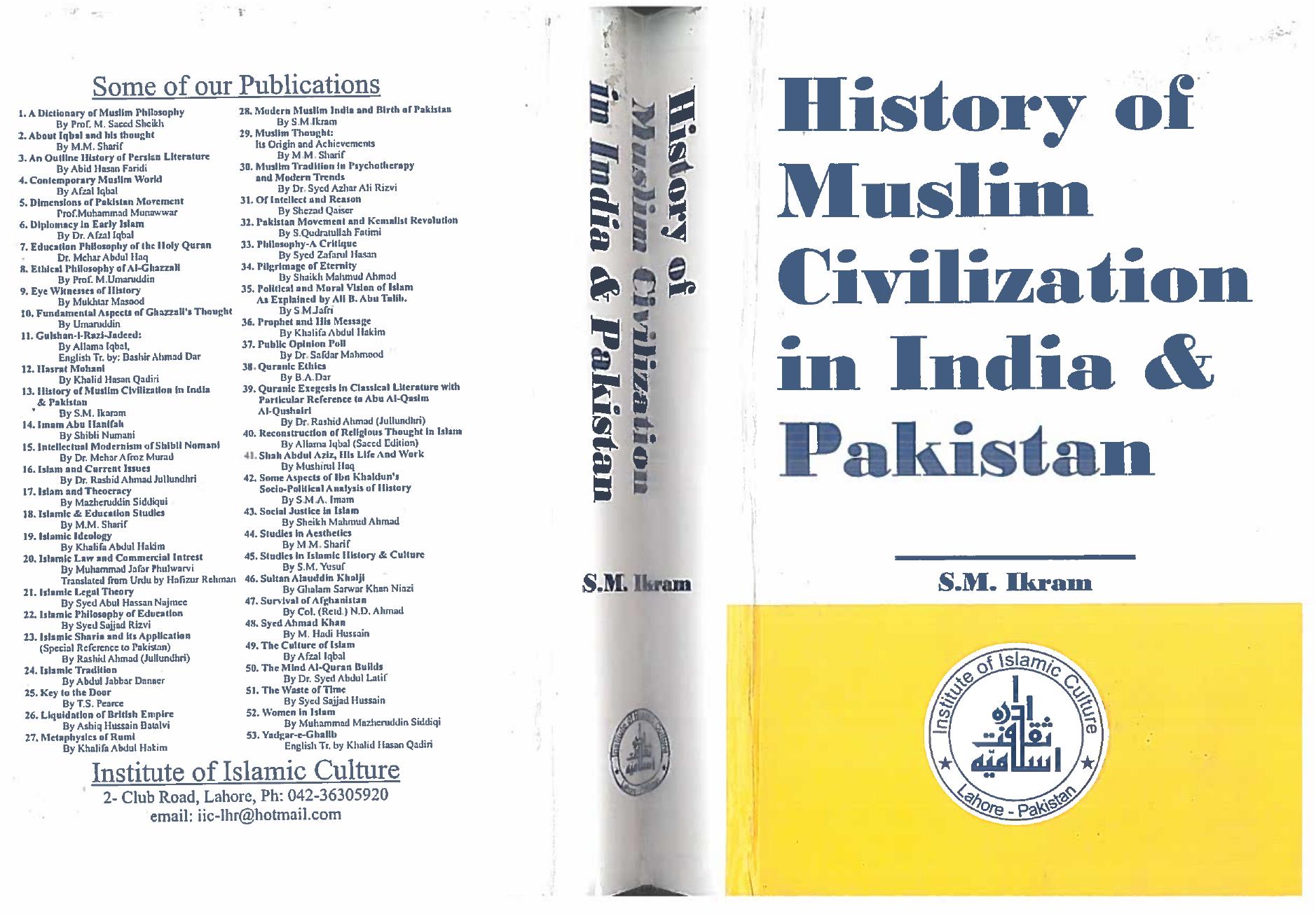 History of Muslim Civilization in India and Pakistan by S M Ikram
