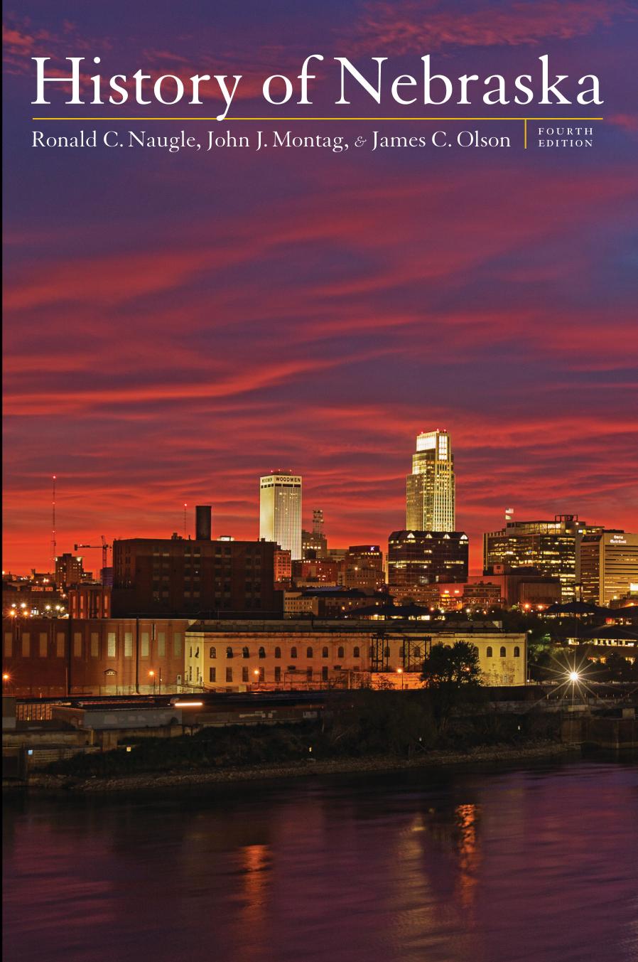 History of Nebraska by Ronald C. Naugle