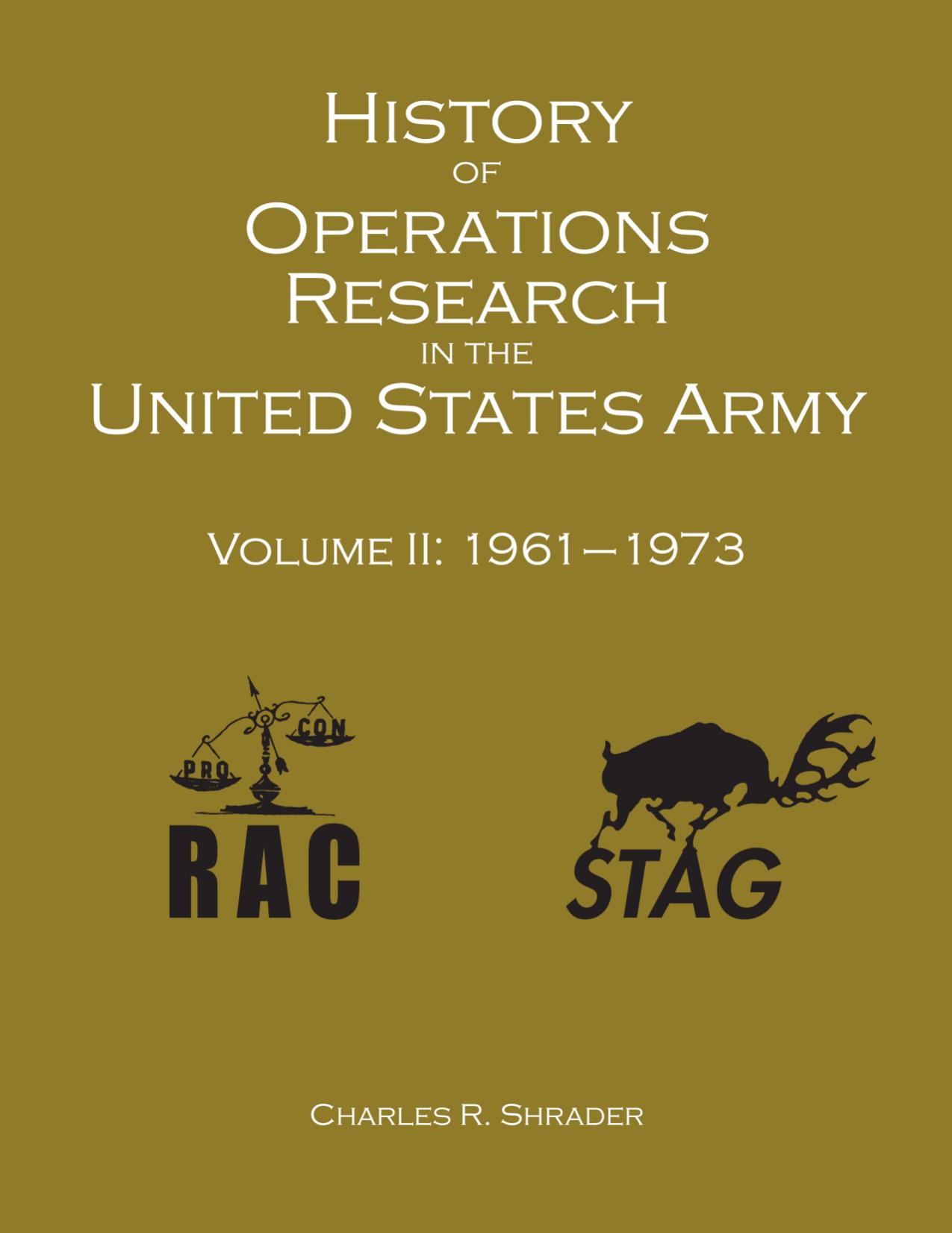 History of Operations Research in the United States Army, Volume 2 (1961-1973) by Charles R. Shrader