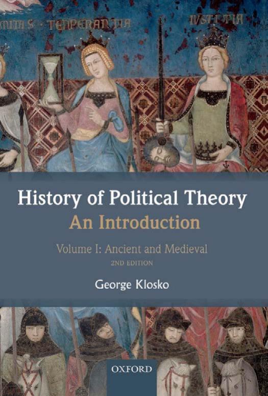 History of Political Theory: An Introduction, Volume 1: Ancient and Medieval, 2nd Edition by George Klosko
