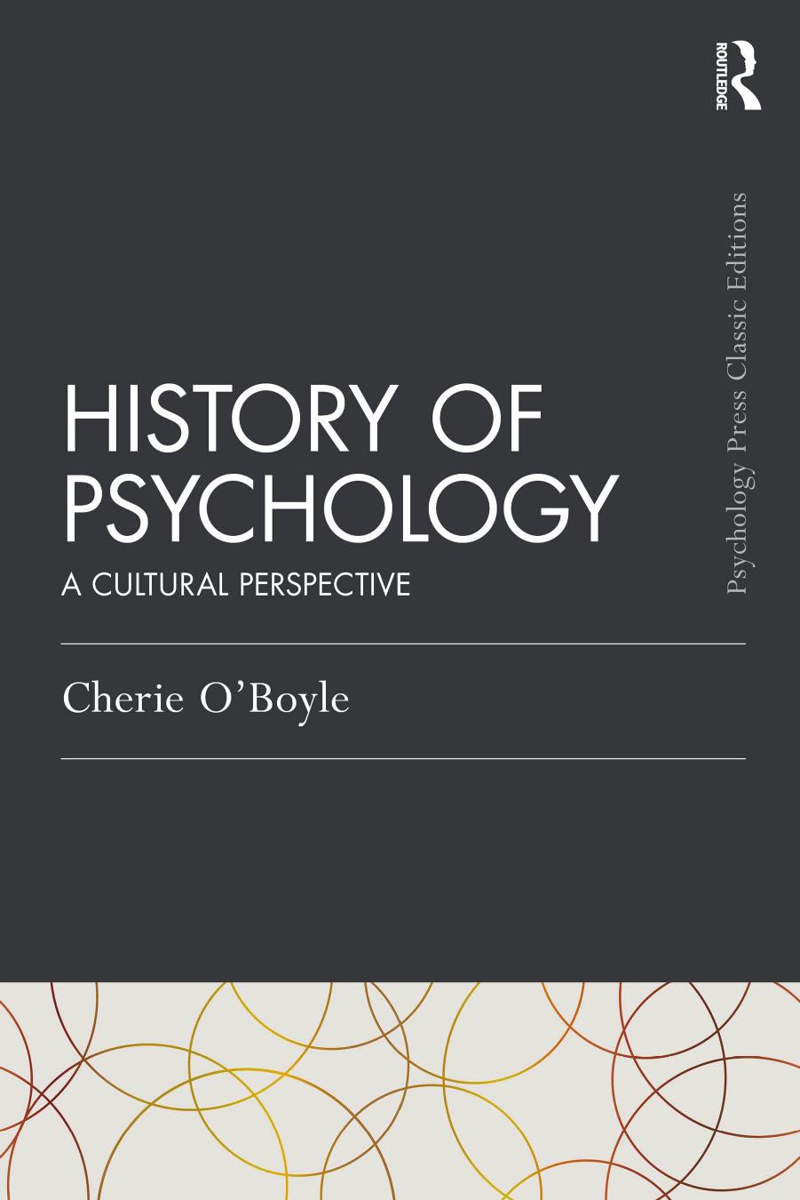 History of Psychology: A Cultural Perspective by Cherie Goodenow O'Boyle