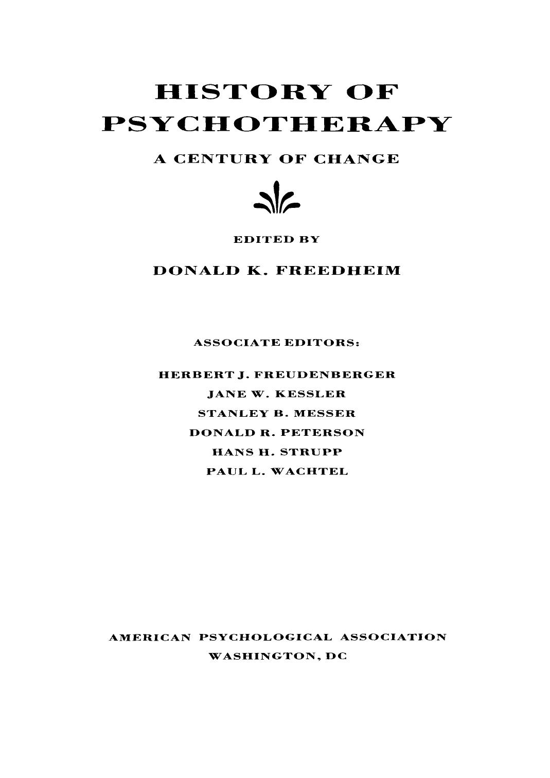 History of Psychotherapy: A Century of Change by Freedheim; Freedheim