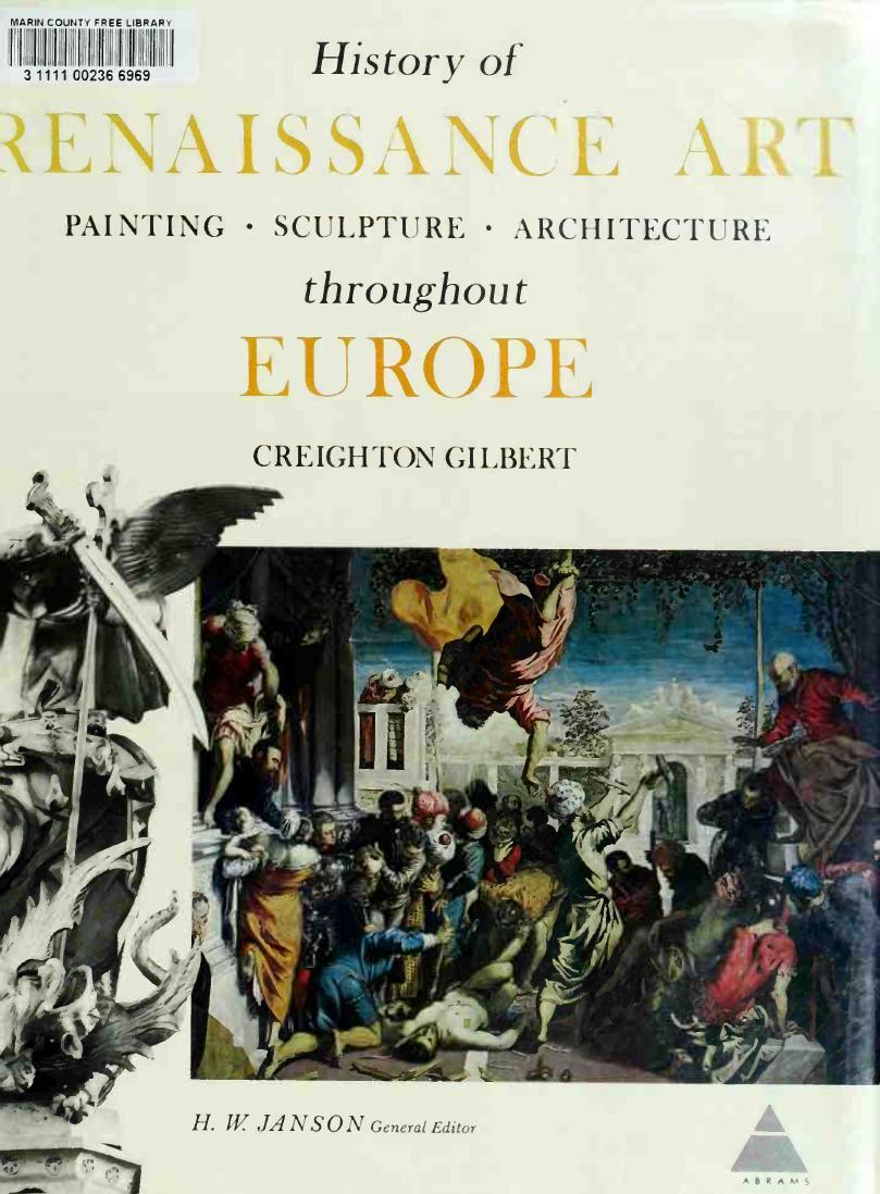 History of Renaissance art: painting, sculpture, architecture throughout Europe by Gilbert Creighton