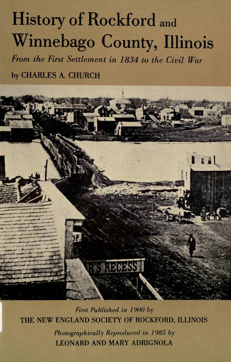 History of Rockford and Winnebago County, Illinois: From the First Settlement in 1834 to the Civil War by Charles A. Church