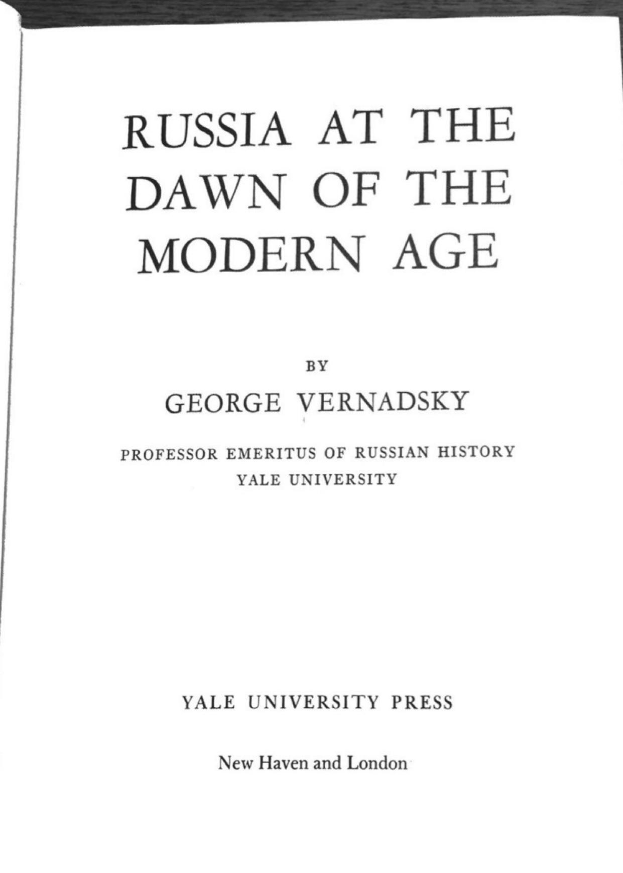 History of Russia Vol 4: Russia at the Dawn of Athens Modern Era by George Vernadsky