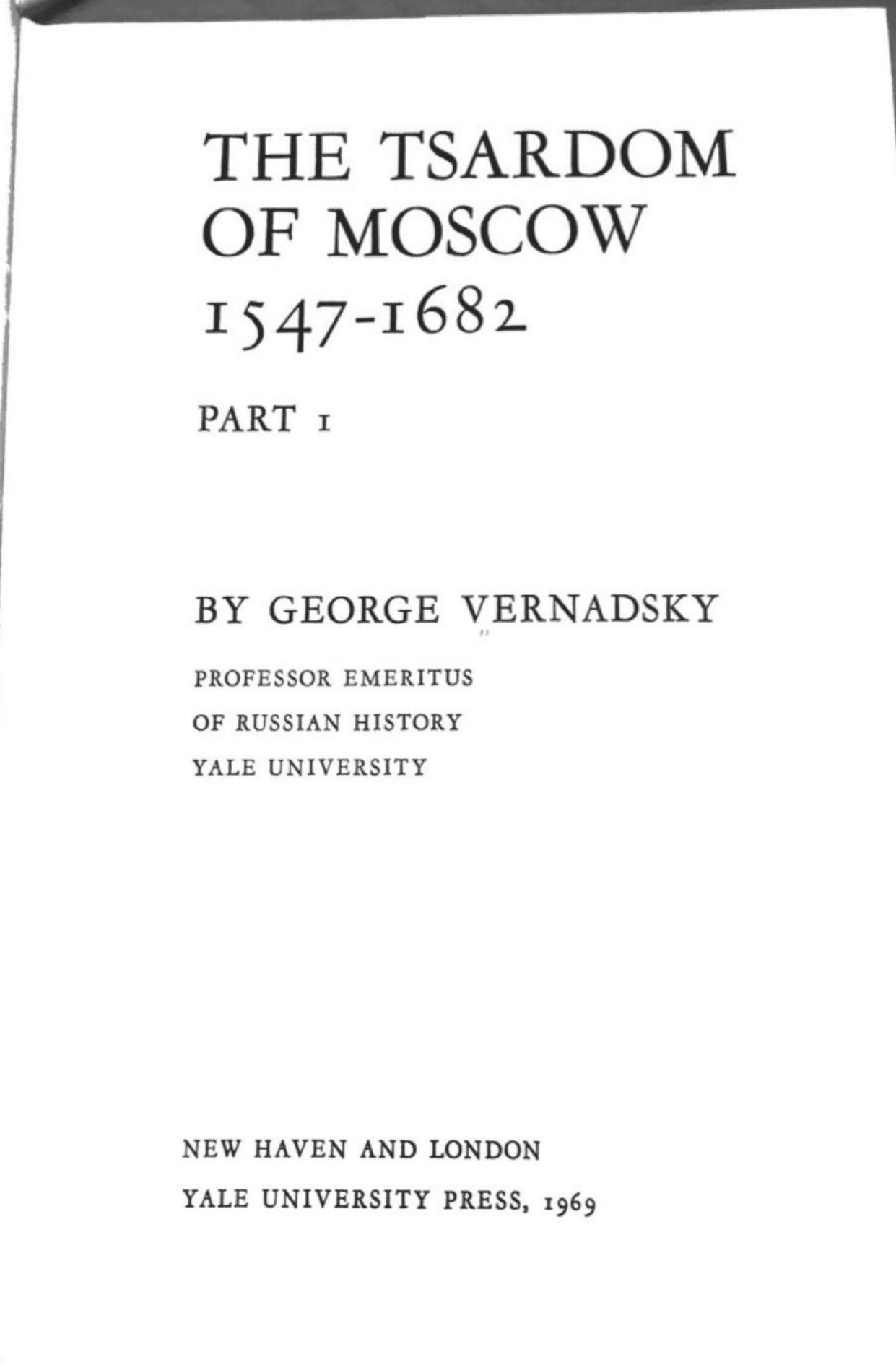 History of Russia Vol 5: The Tsardom of Moscow Part 1 by George Vernadsky