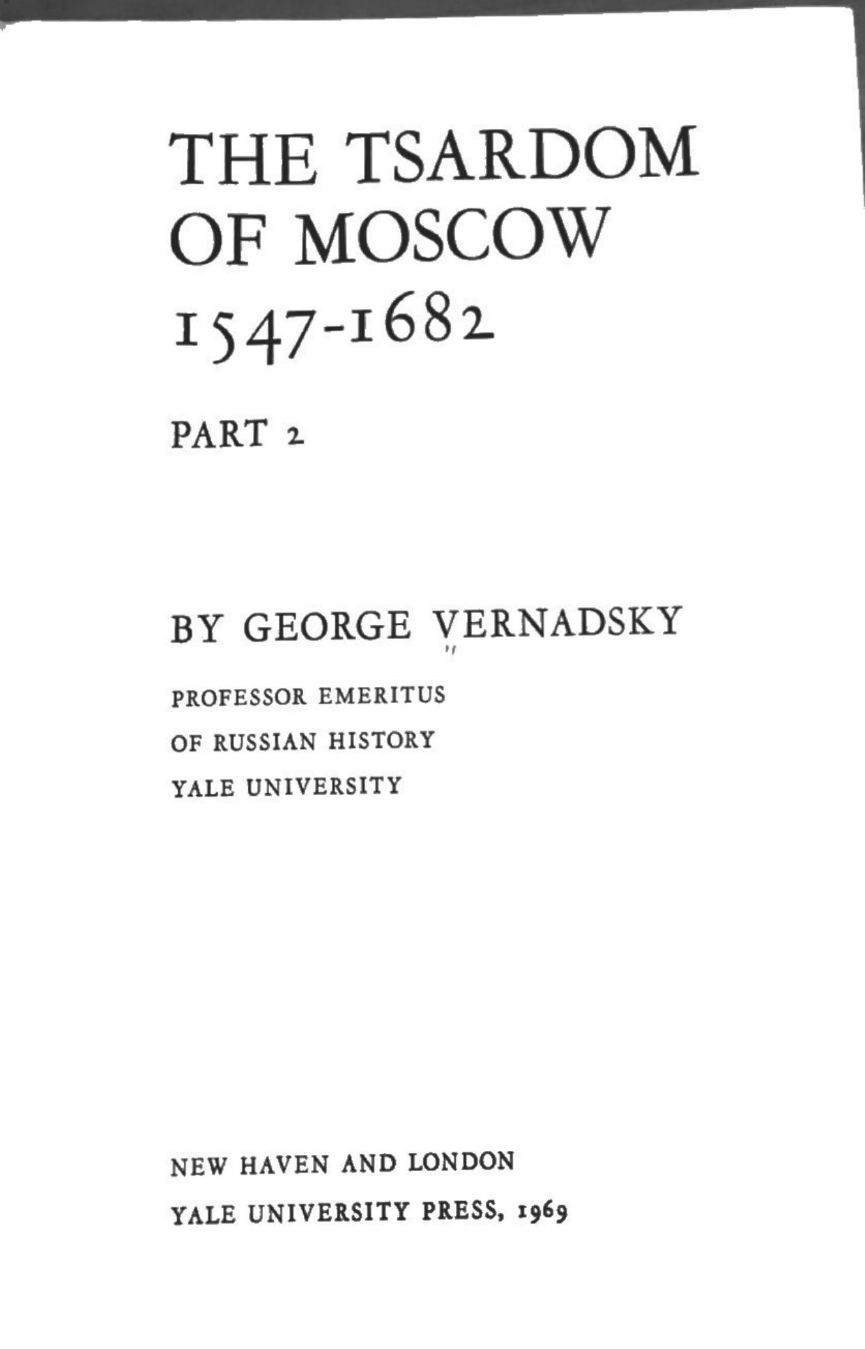 History of Russia Vol 5: The Tsardom of Moscow, Part 2 by George Vernadsky