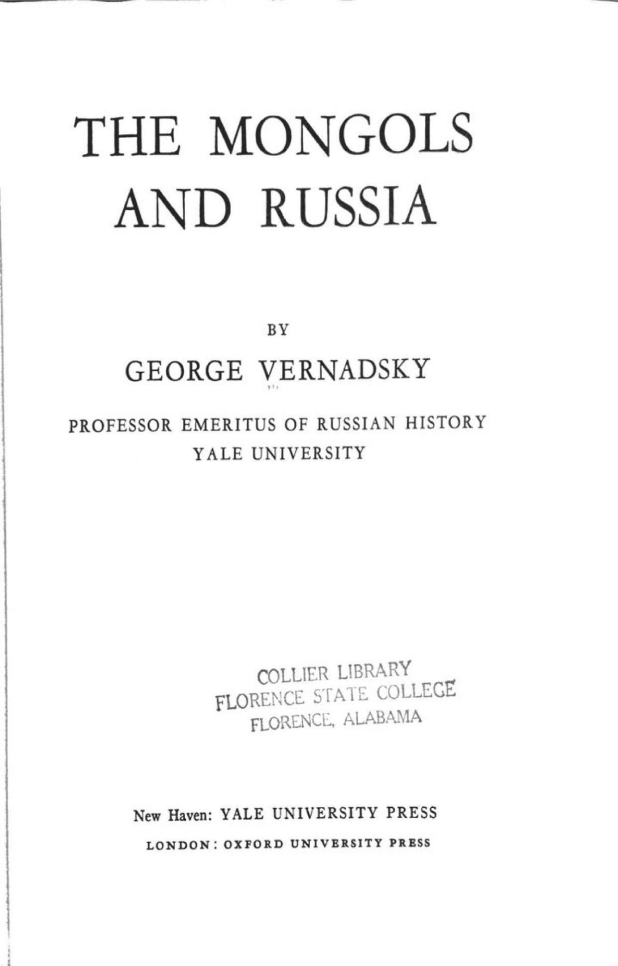History of Russia Volume 3 The Mongols and Russia by George Vernadsky