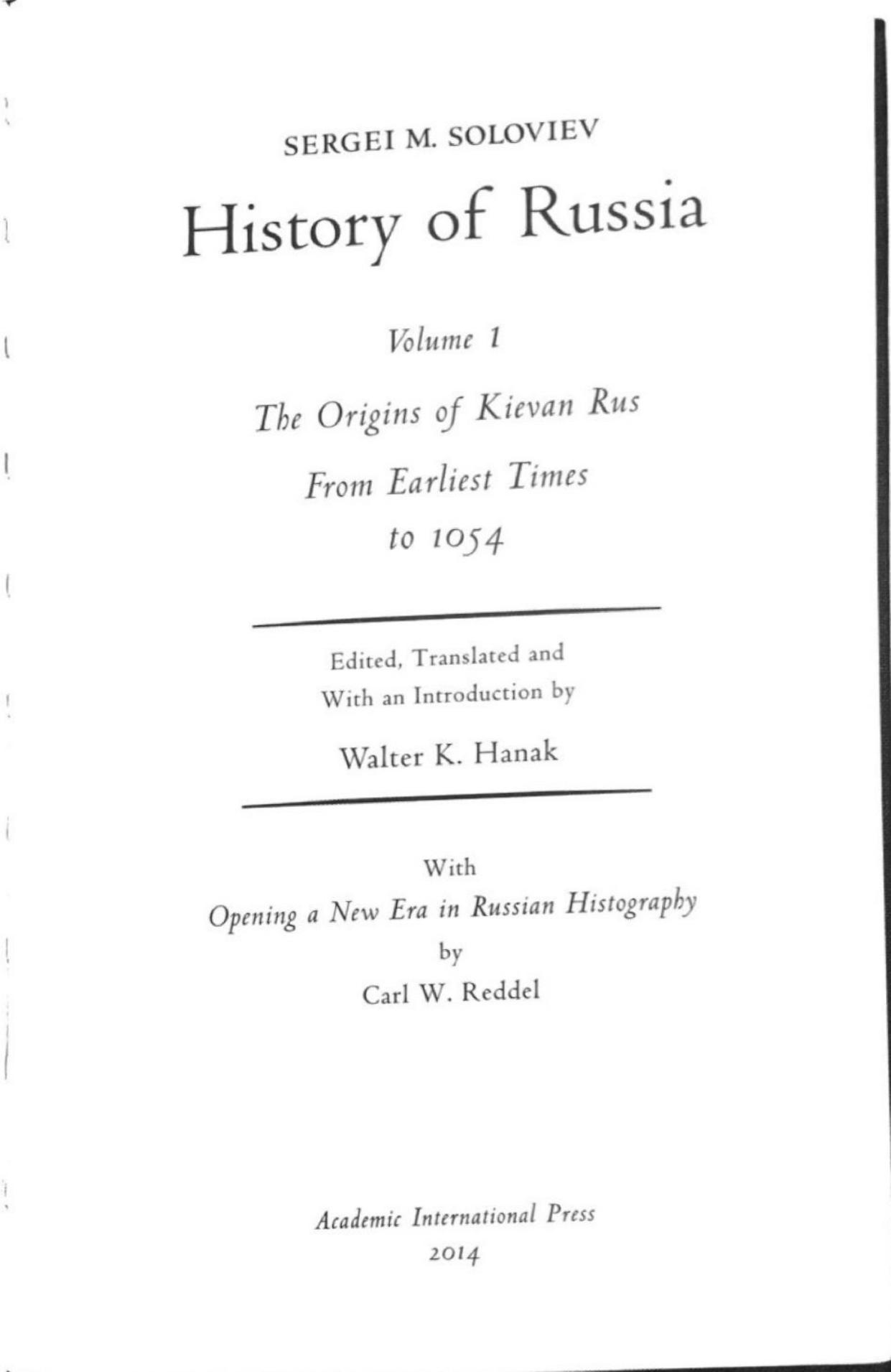 History of Russia from Earliest Times Volume 1: The Origins of Kievan Rusâ to 1054 by Sergei Soloviev