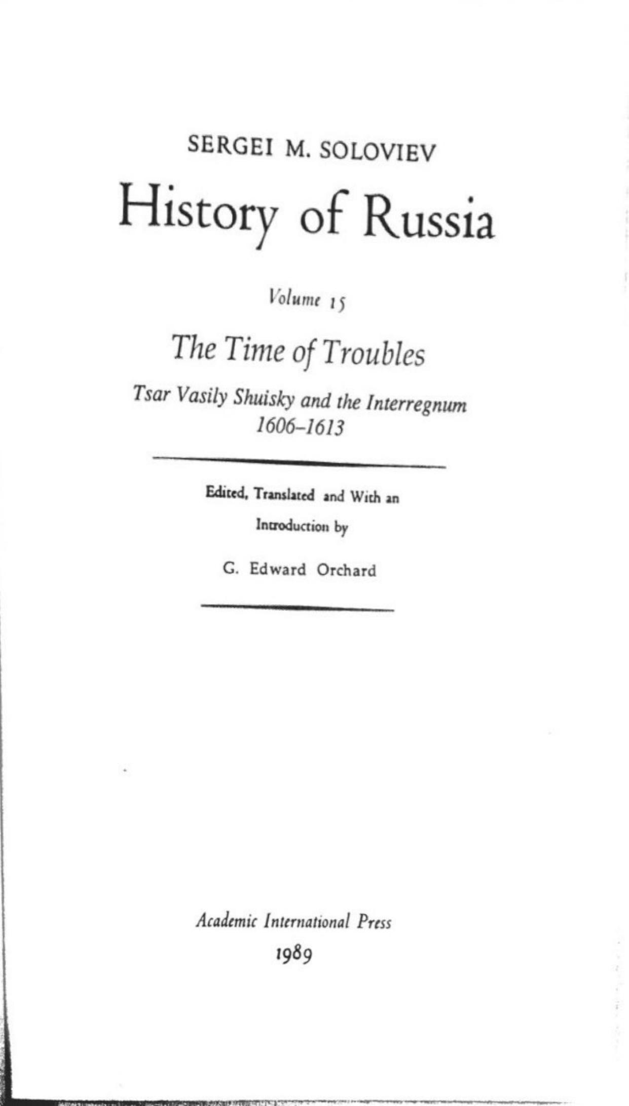 History of Russia from Earliest Times Volume 15: The Times of Troubles: Tsar Vasily Shuisky and the Interregnum by Sergei Soloviev
