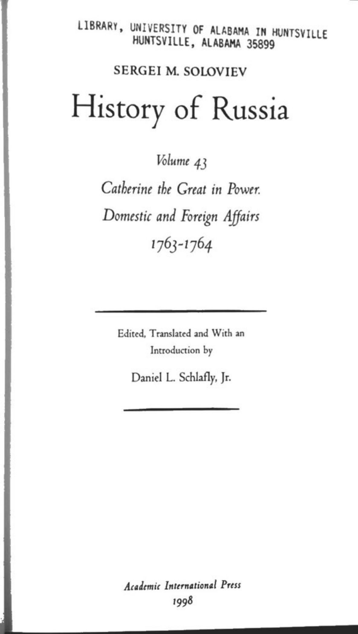 History of Russia from Earliest Times Volume 43: Catherine the Great in Power. Domestic and Foreign Affairs 1763-1764 by Sergei Soloviev