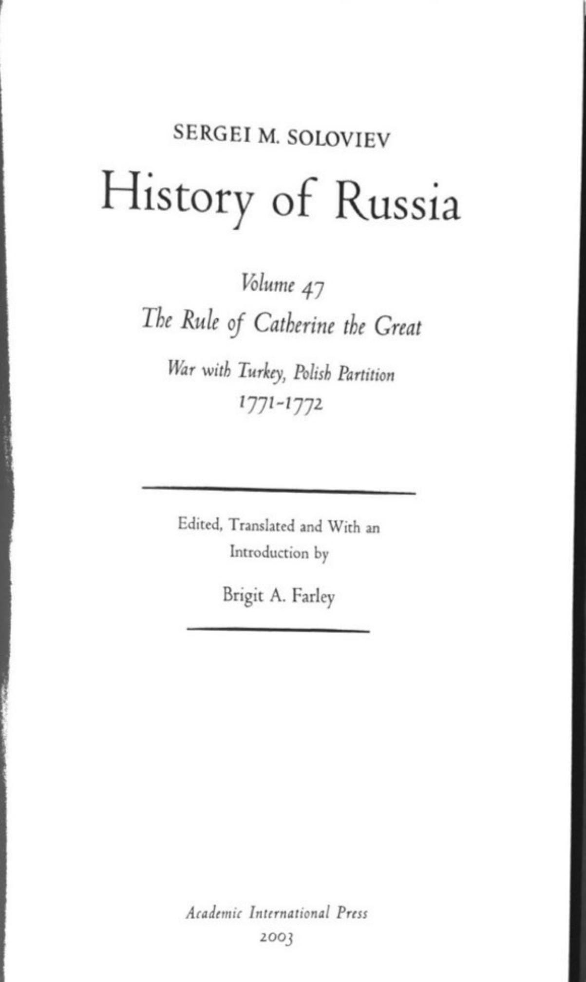 History of Russia from Earliest Times Volume 47: The Rule of Catherine the Great: War With Turkey, Polish Partition 1771-1772 by Sergei Soloviev