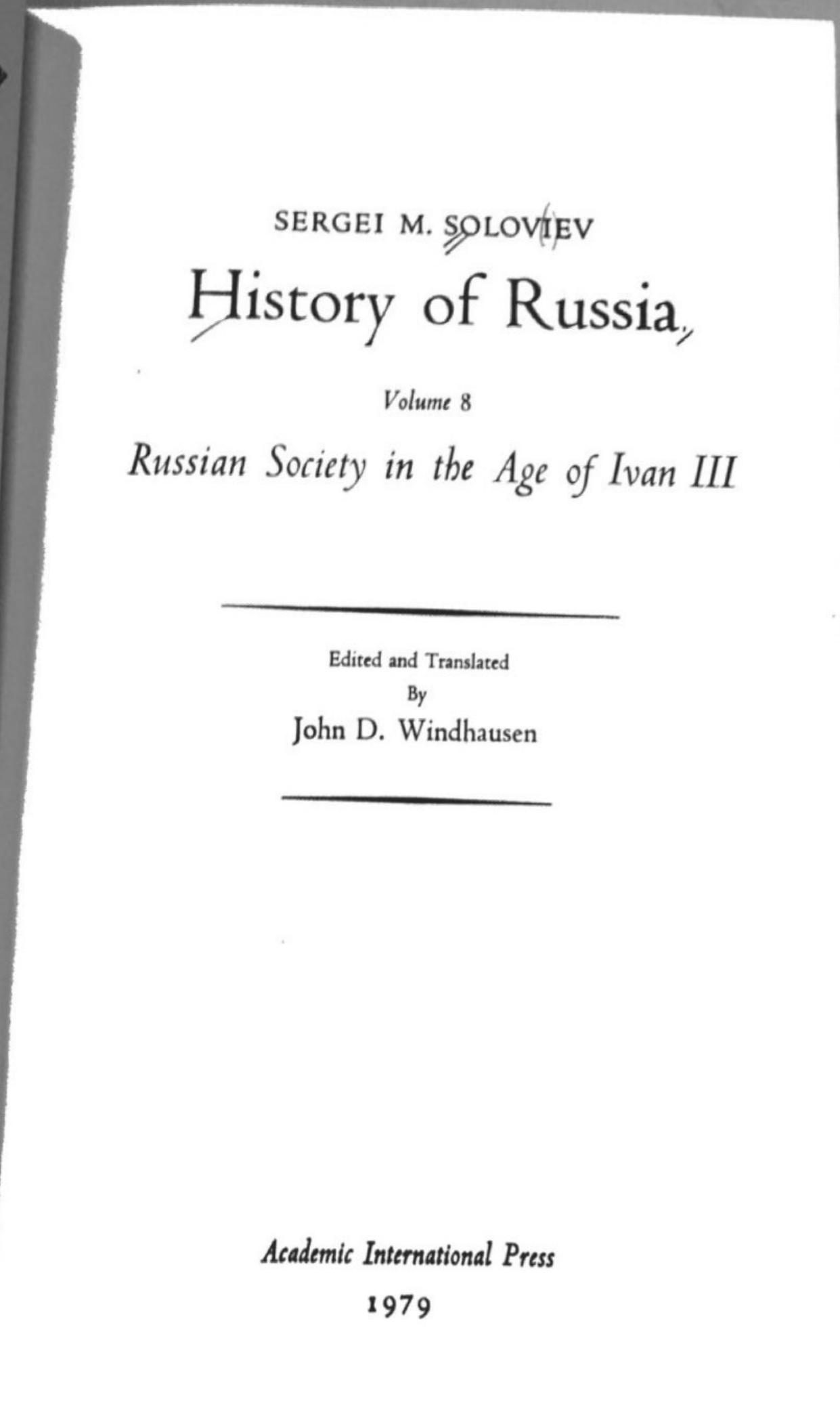 History of Russia from Earliest Times Volume 8: Russian Society in the Age of Ivan III by Sergei Soloviev