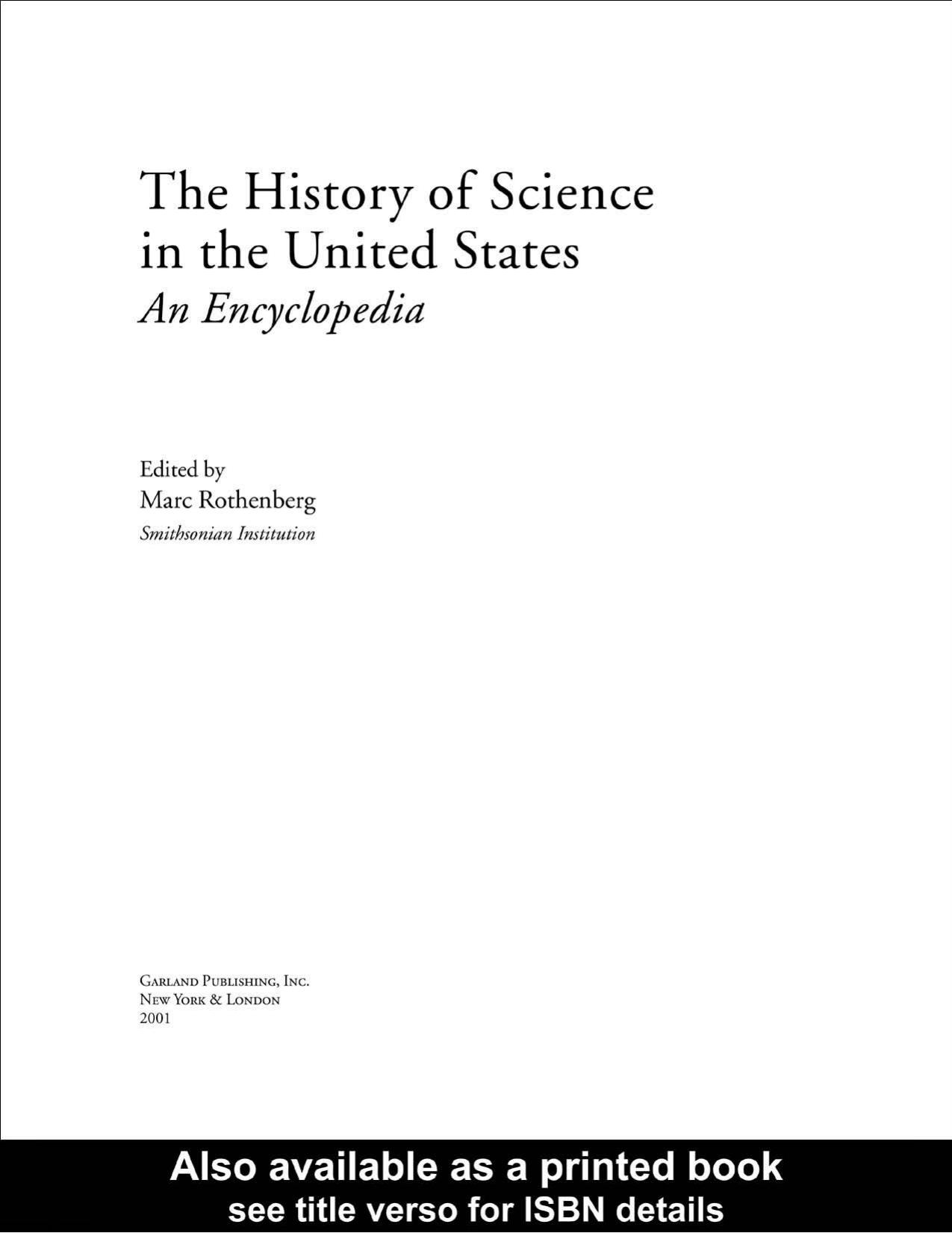 History of Science in United States: An Encyclopedia (Garland Reference Library of Social Science) by M. Rothenberg