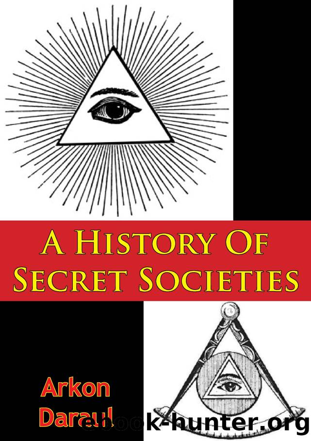 History of Secret Societies (9781786256133) by Daraul Arkon
