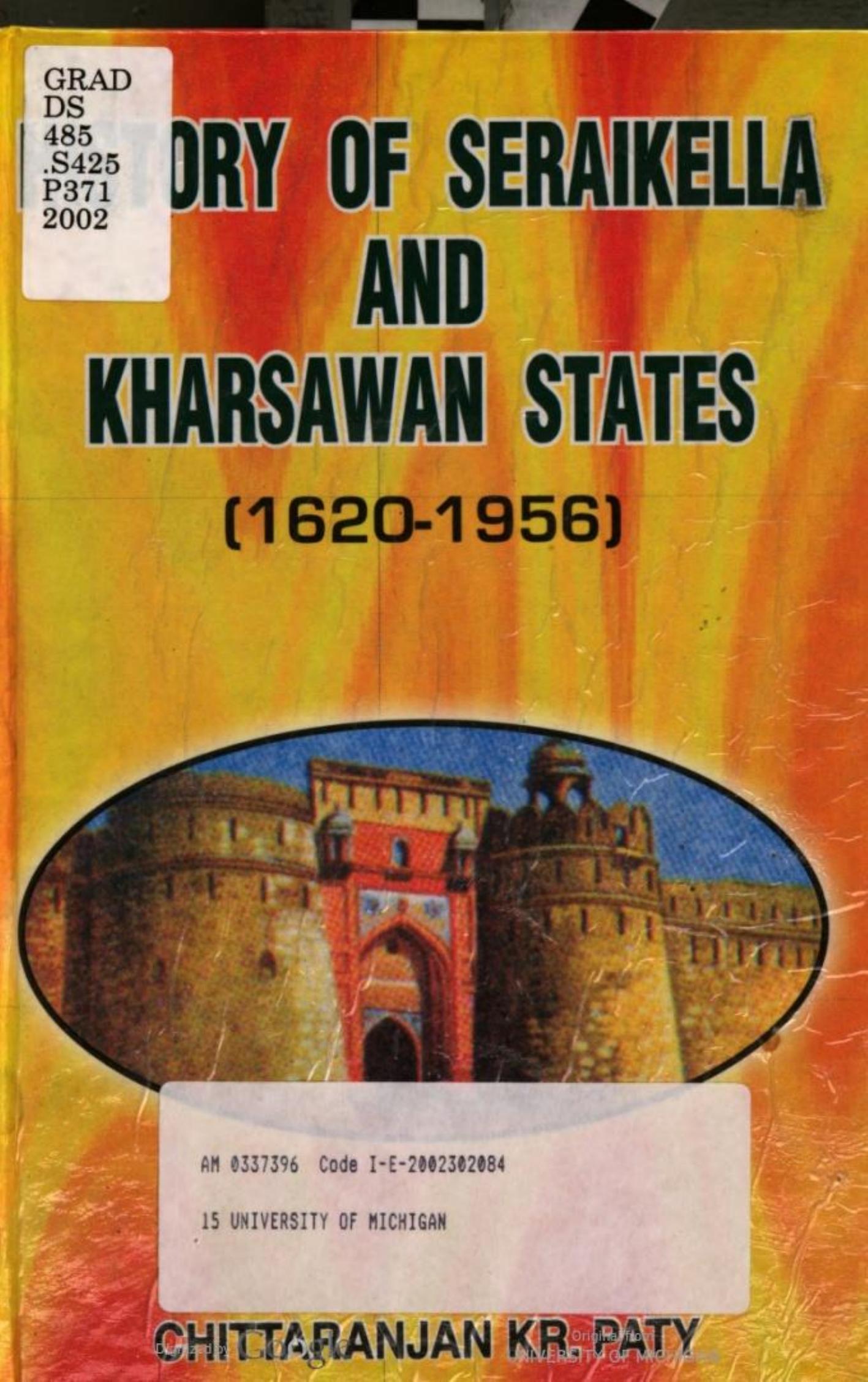 History of Seraikella and Kharsawan states by Chittaranjan Kumar Paty