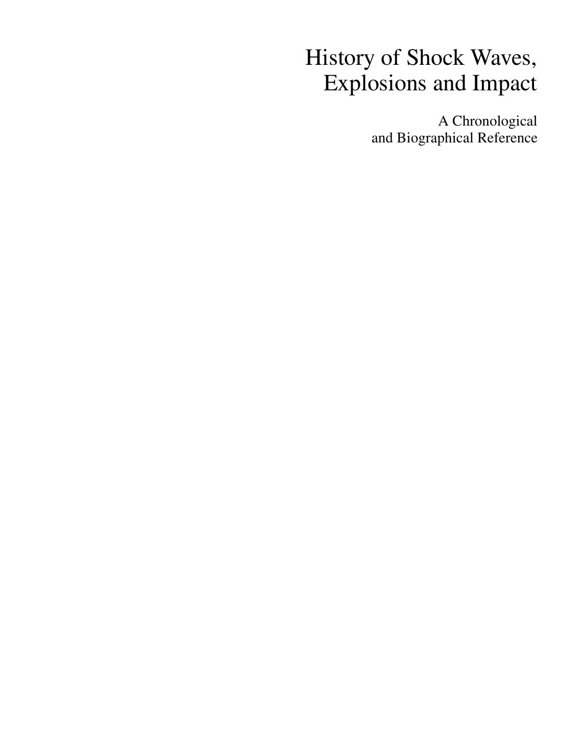 History of Shock Waves, Explosions and Impact: A Chronological and Biographical Reference by Peter O. K. Krehl (auth.)