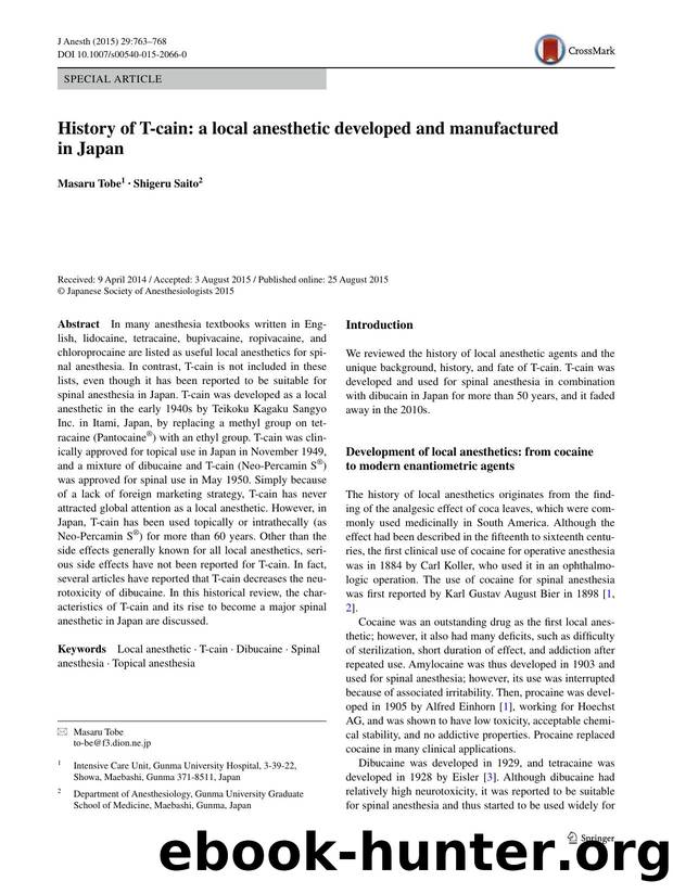 History of T-cain: a local anesthetic developed and manufactured in Japan by Masaru Tobe & Shigeru Saito
