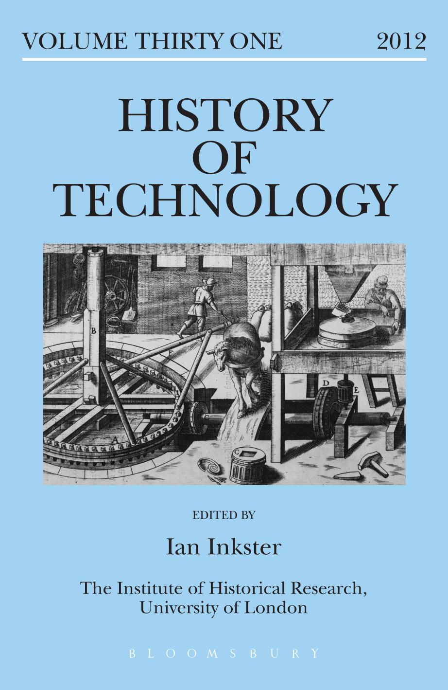 History of Technology Volume 31: Volume 31, 2012 by Ian Inkster (editor)