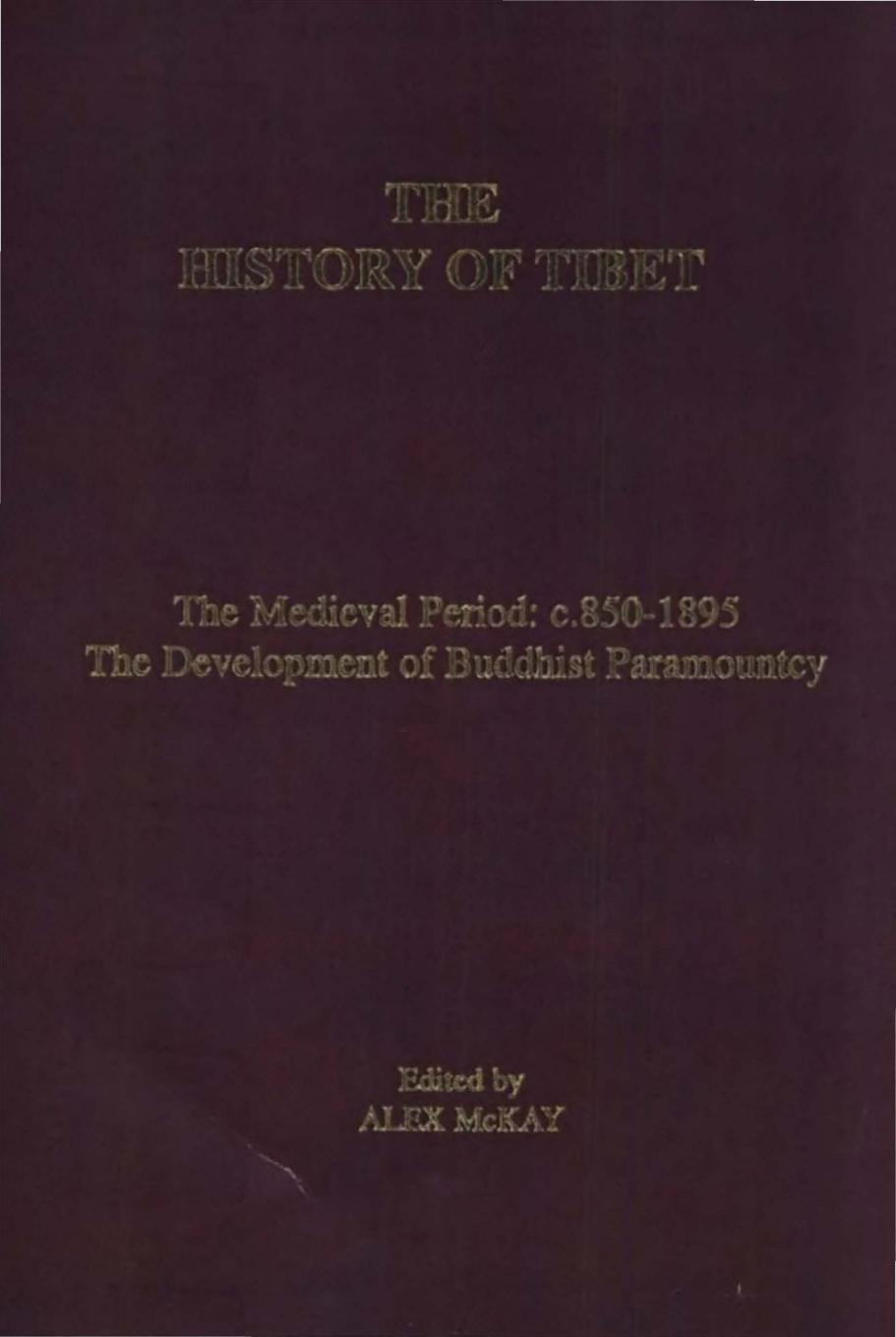 History of Tibet - Volume 2 by Alex McKay
