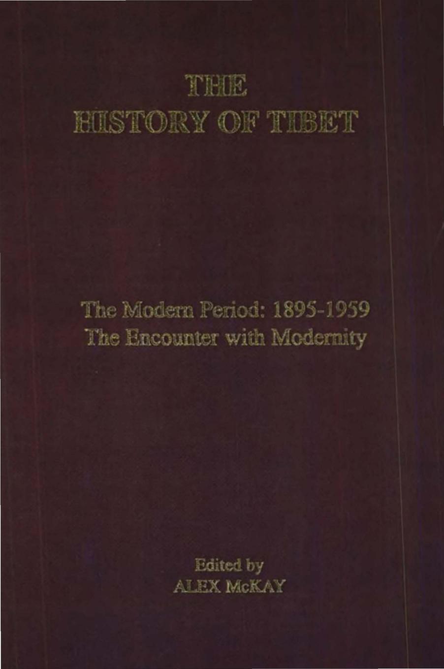 History of Tibet - Volume 3 by Alex McKay