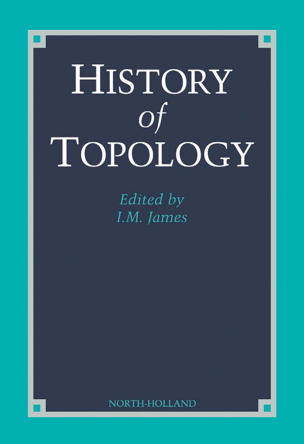 History of Topology by I. M. James