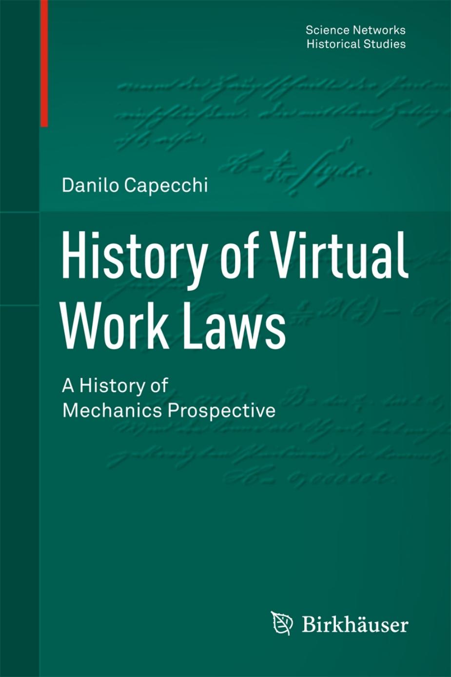 History of Virtual Work Laws: A History of Mechanics Prospective by Unknow
