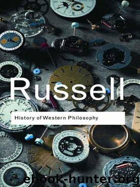 History of Western Philosophy by Russell Bertrand