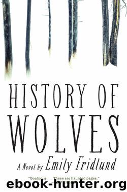 History of Wolves by Emily Fridlund