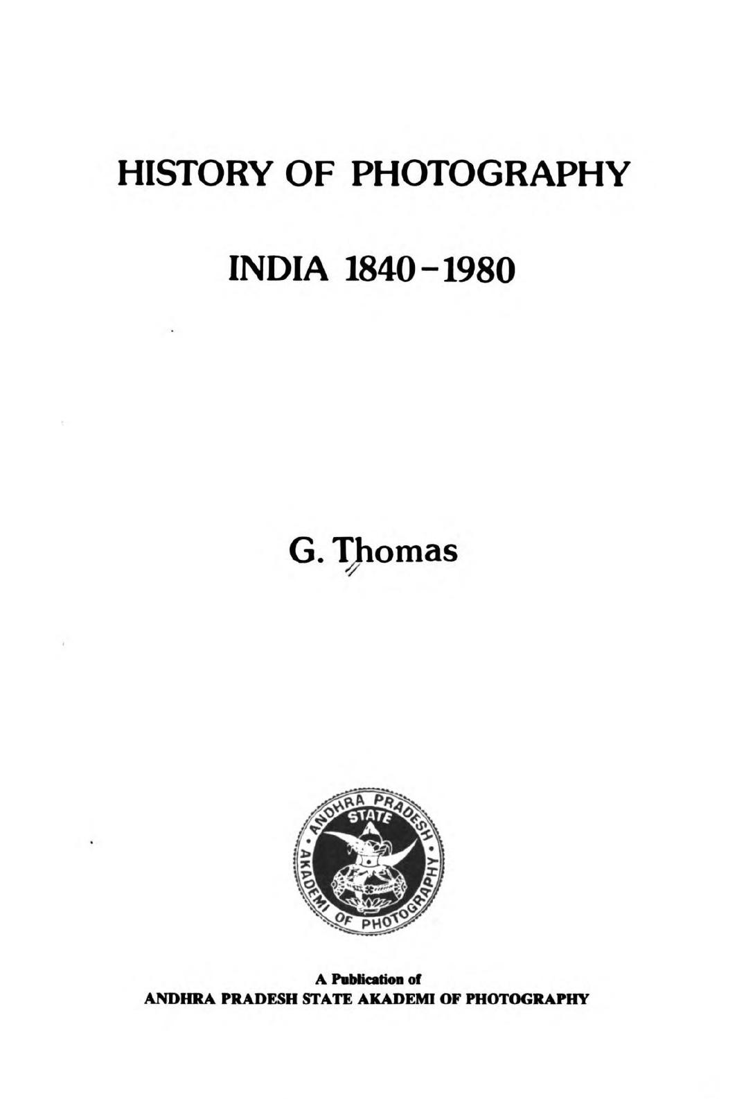 History of photography, India, 1840-1980 by Ganapathisundaram Thomas
