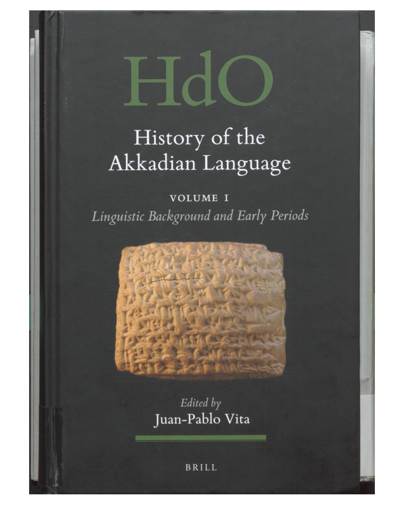 History of the Akkadian Language (2 vols) by Juan-Pablo Vita