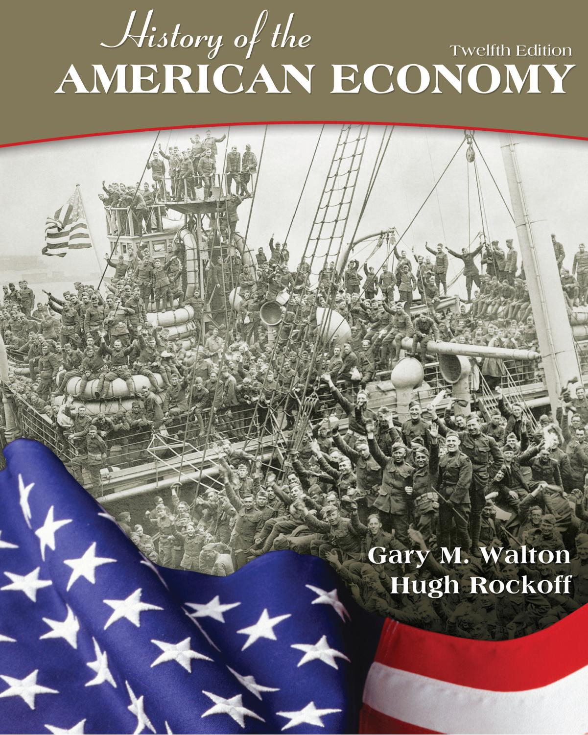 History of the American Economy, 12th ed by Gary M. Walton