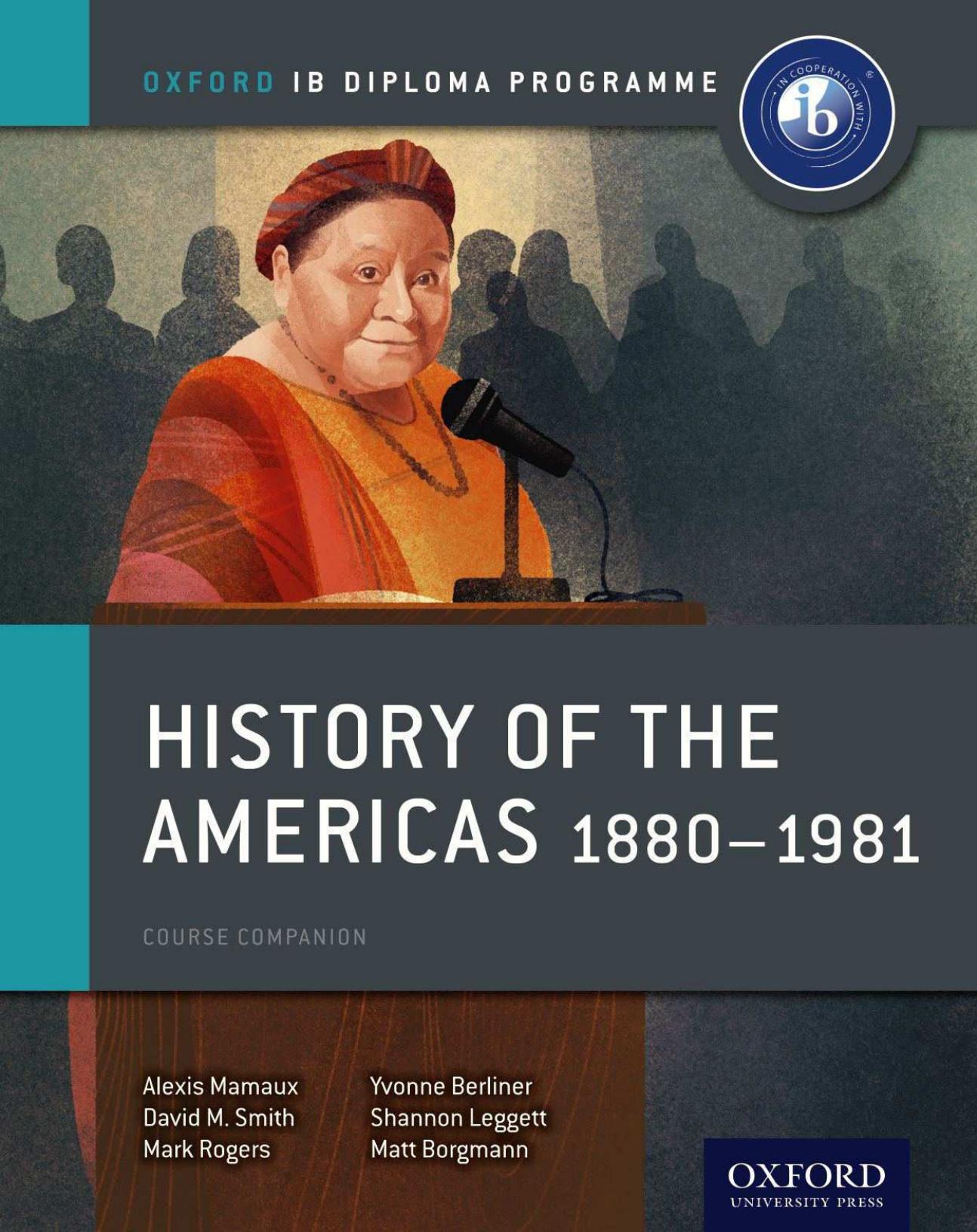 History of the Americas 1880-1981: IB History Course Book: Oxford IB Diploma Program (Repost) by Unknow