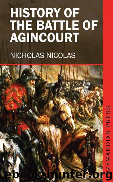 History of the Battle of Agincourt by Nicholas Nicolas