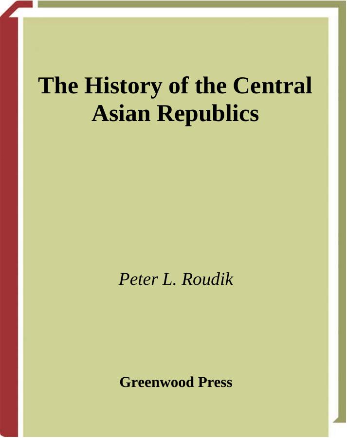 History of the Central Asian Republics by Roudik Peter