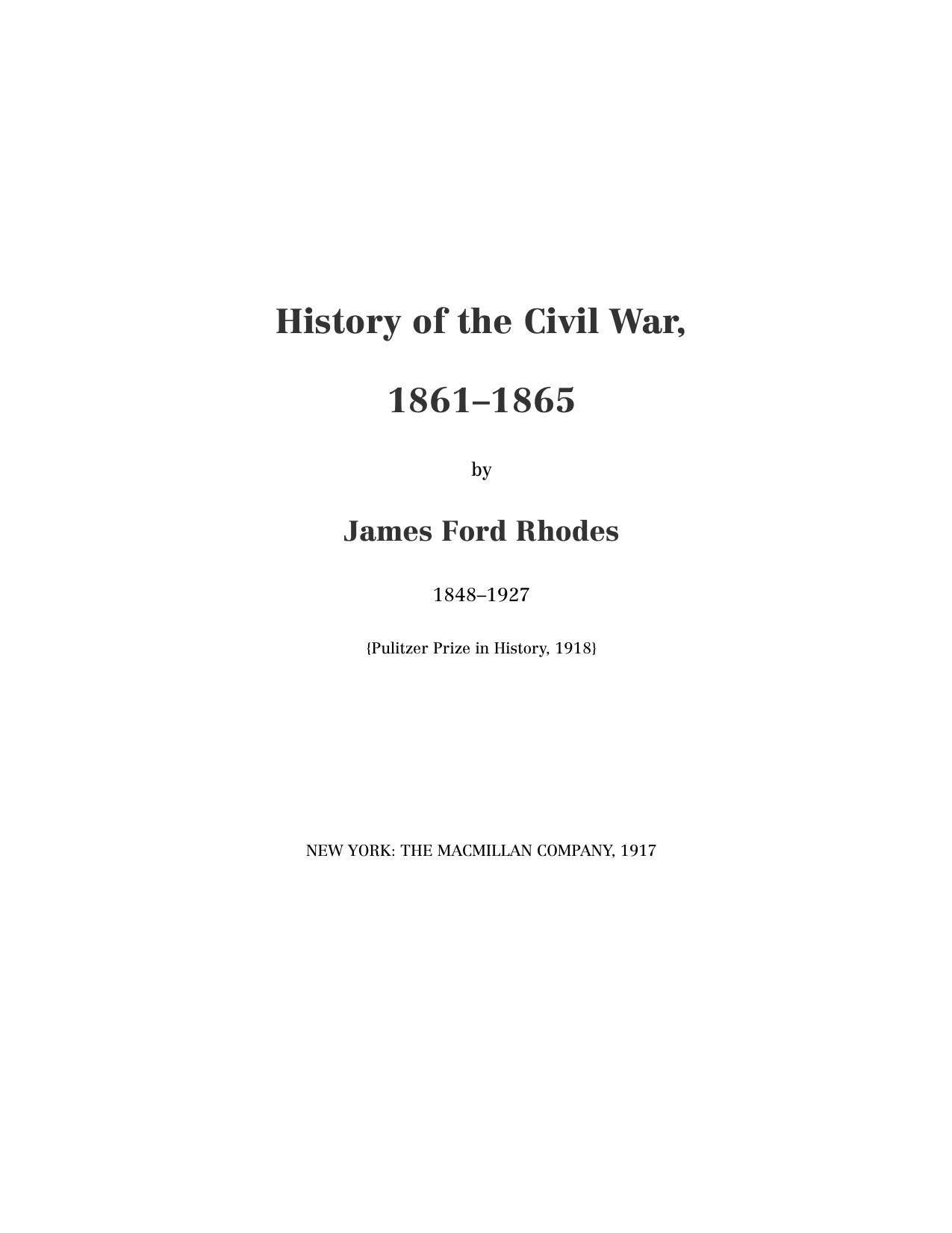 History of the Civil War, 1861-1865 by James Ford Rhodes