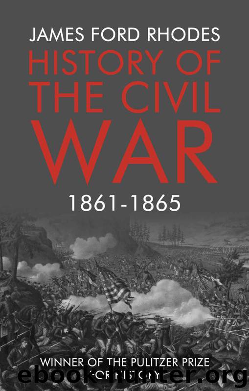 History of the Civil War, 1861-1865 by Rhodes James Ford
