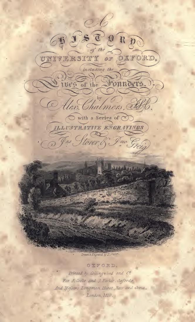 History of the Colleges, Halls, an Public Buildings, Attached to the University of Oxford. Vol I by Alexander Chalmers