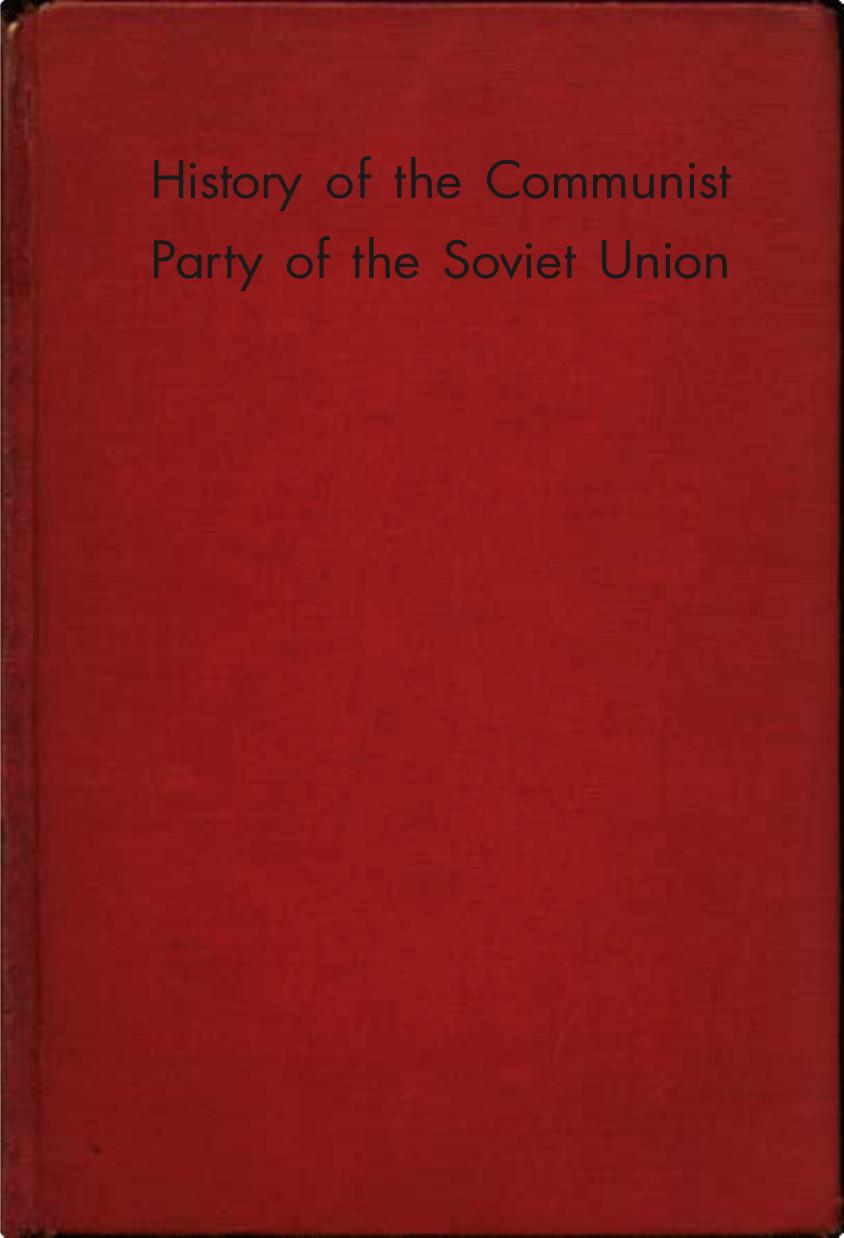 History of the Communist party of the Soviet Union (Bolsheviks) Short course by T︠S︡K KPSS