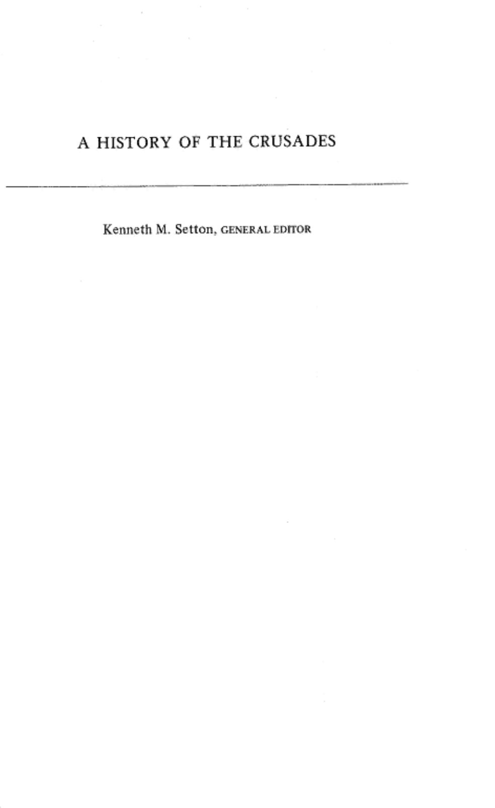 History of the Crusades The First Crusade and the Foundations of the Kingdom of Jerusalem by Unknown